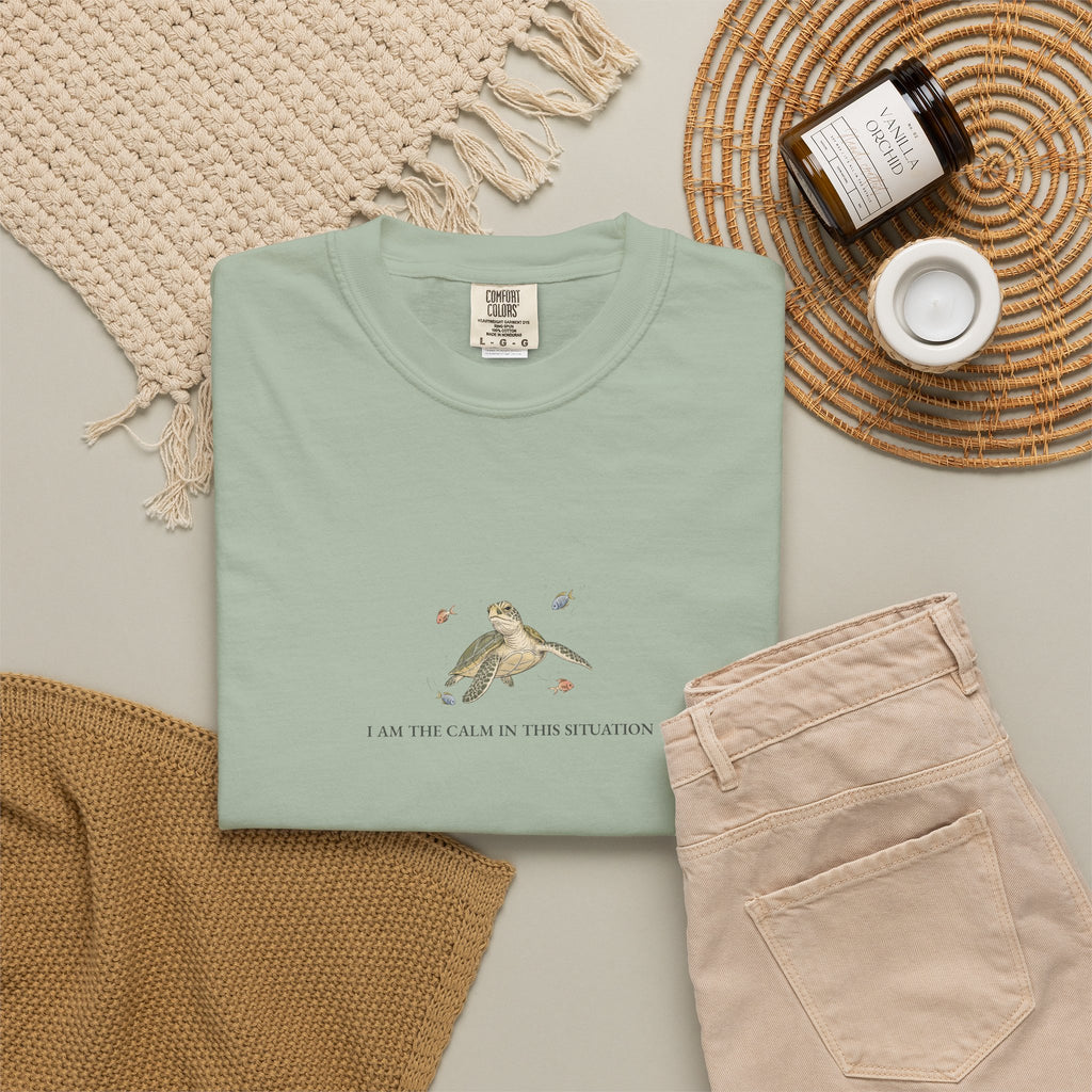 I Am The Calm In This Situation - Comfort Tee