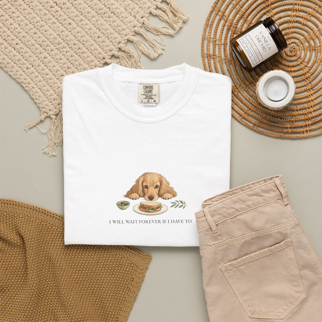 I Will Wait Forever If I Have To - Comfort Tee