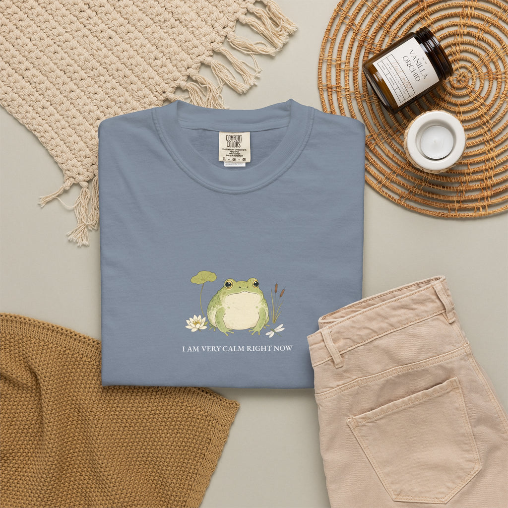I Am Very Calm Right Now - Comfort Tee