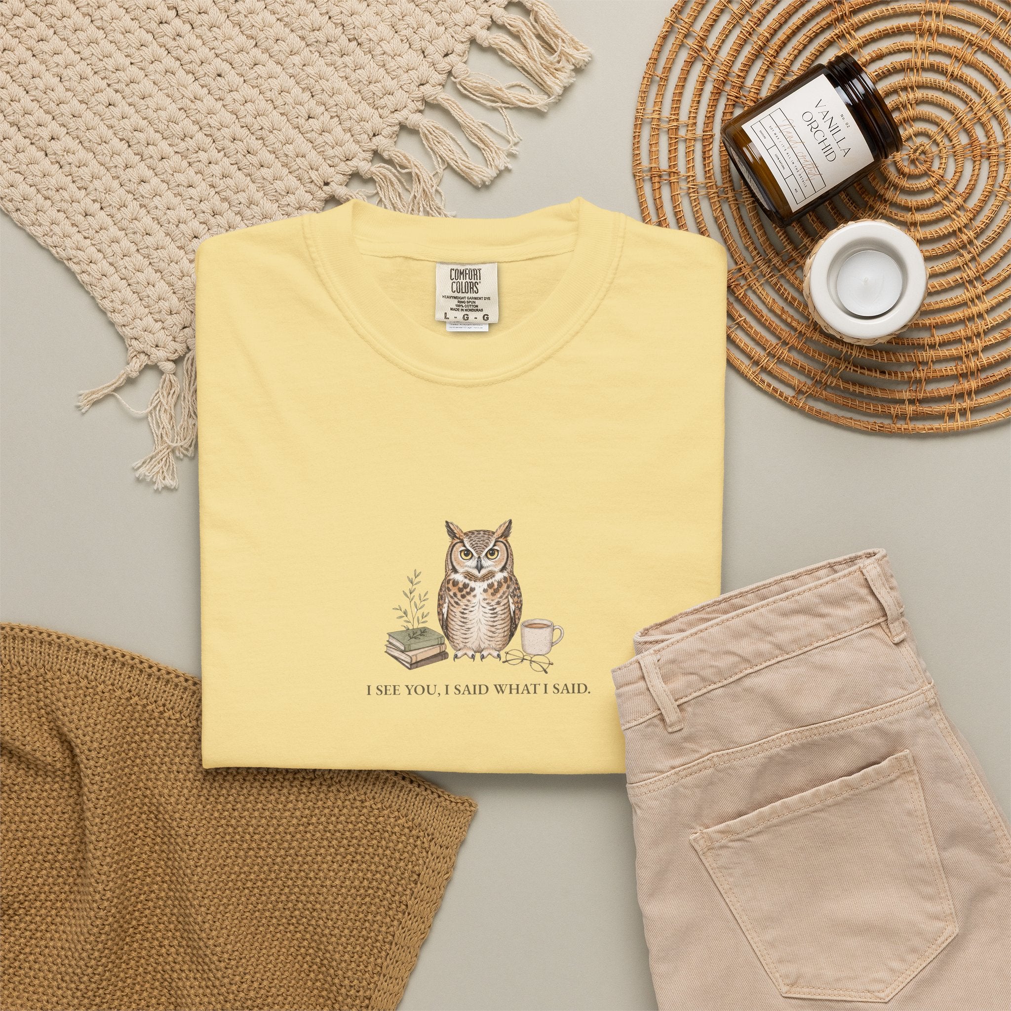 I See You, I Said What I Said - Comfort Tee