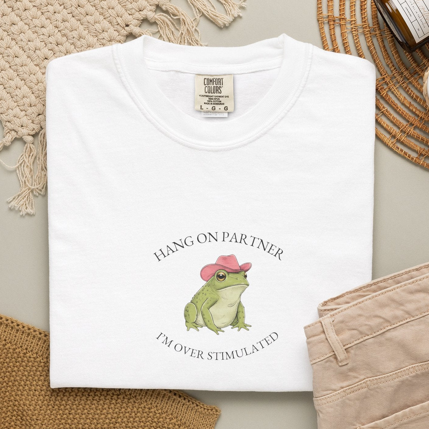Hang On Partner, I'm Overstimulated - Comfort Tee