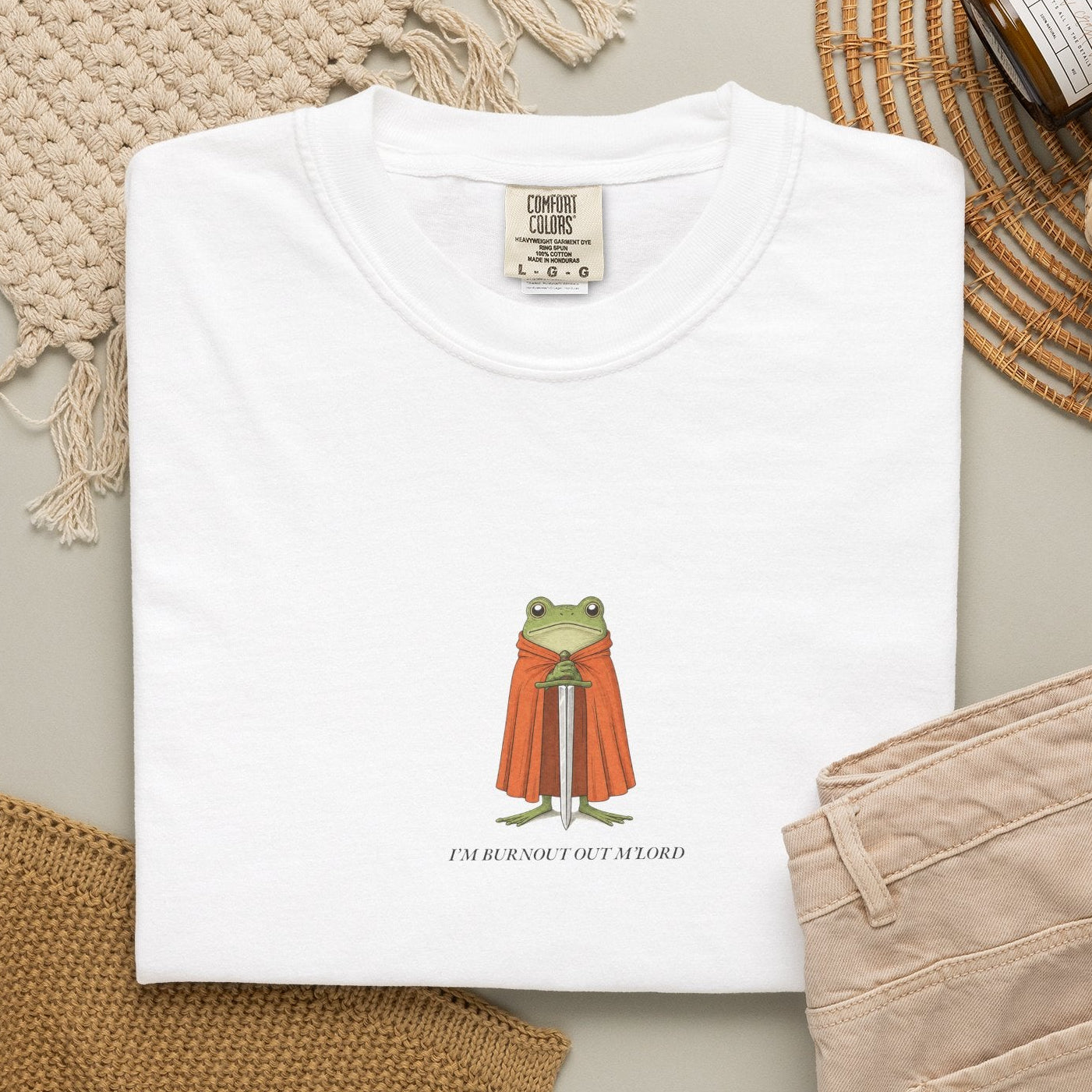 I'm Burnout Out M'Lord - Comfort Tee