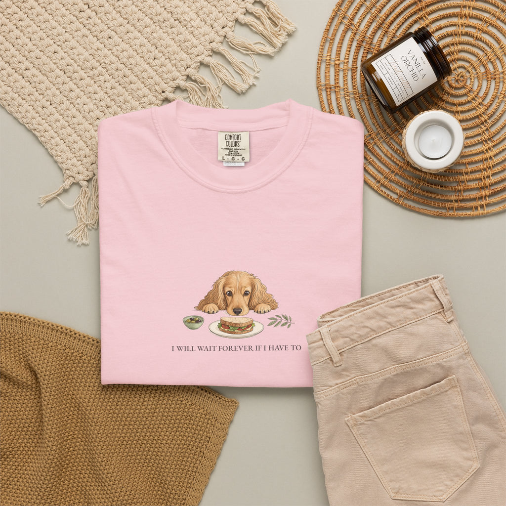 I Will Wait Forever If I Have To - Comfort Tee