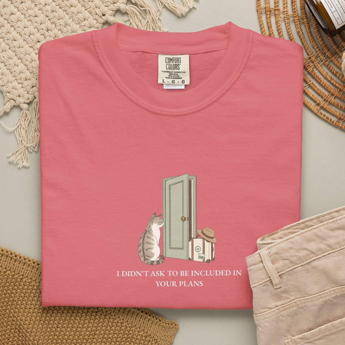 I Didn't Ask To Be Included - Comfort Tee
