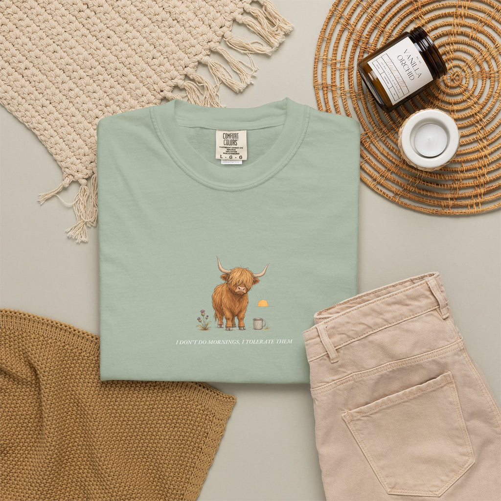 I Don't Do Mornings, I Tolerate Them - Comfort Tee