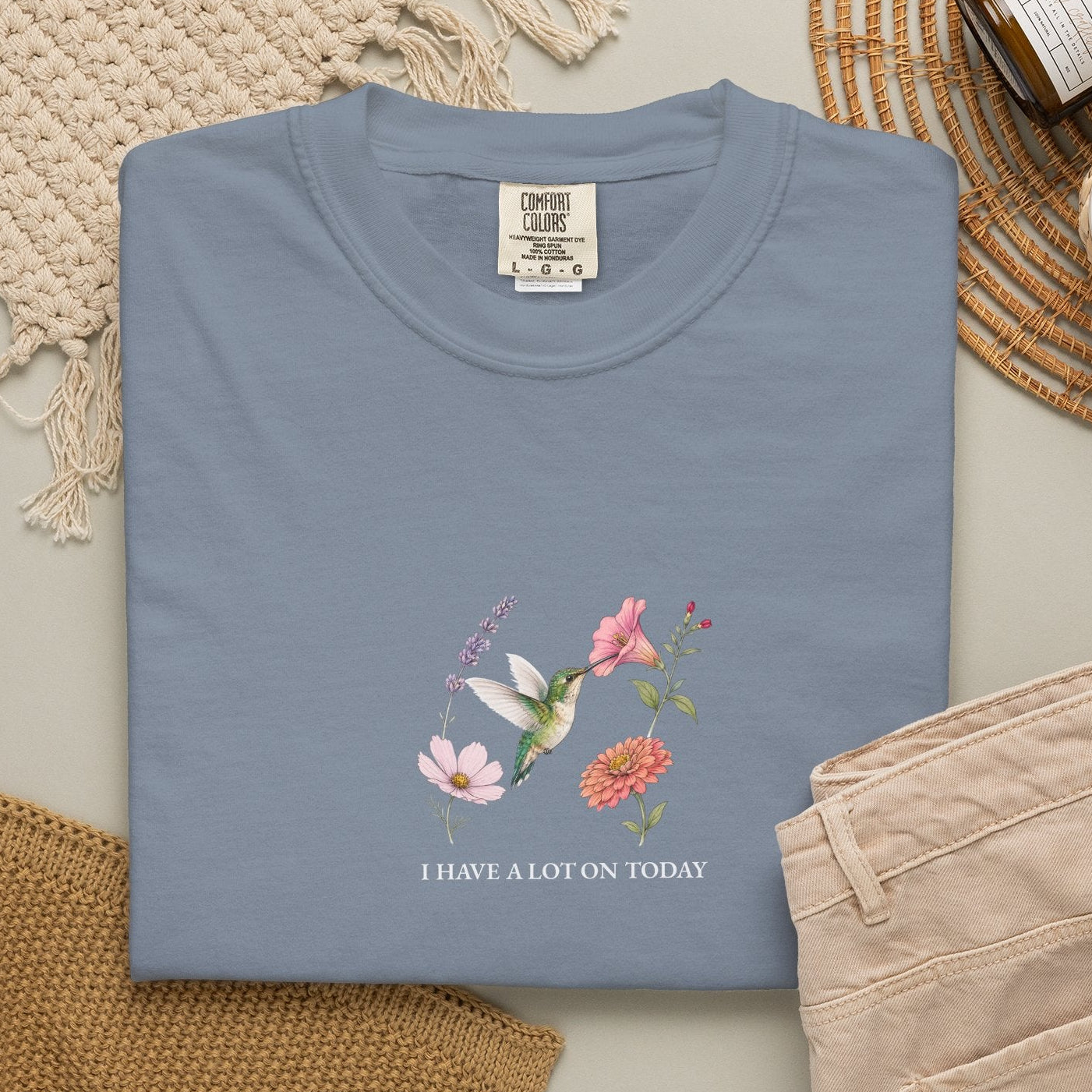 I Have A Lot On Today - Comfort Tee