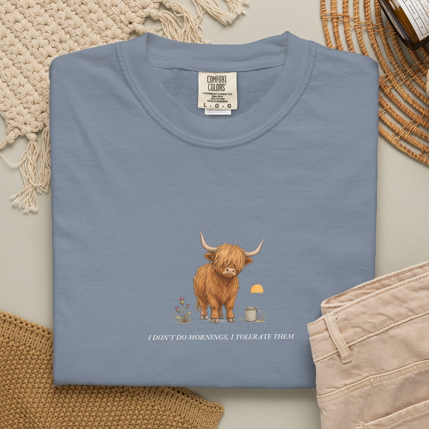 I Don't Do Mornings, I Tolerate Them - Comfort Tee