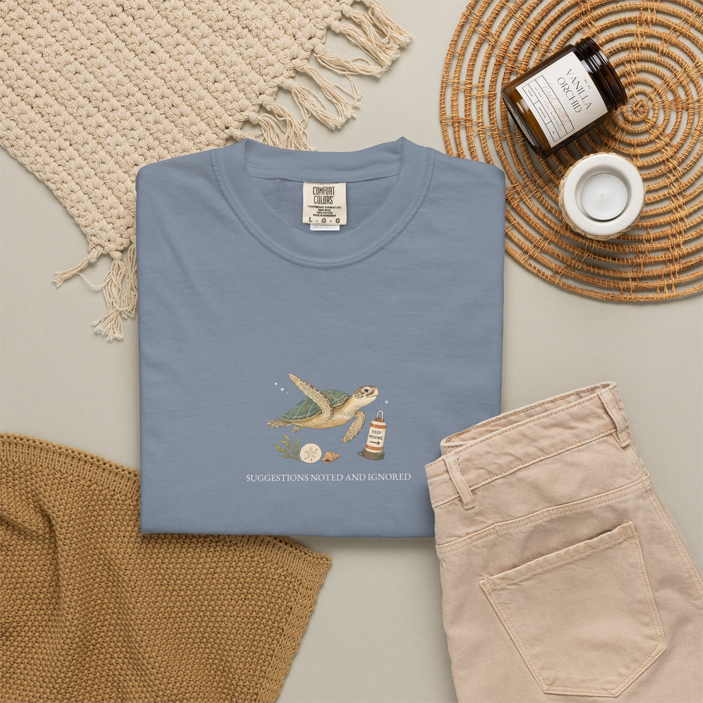 Suggestions Noted And Ignored - Comfort Tee