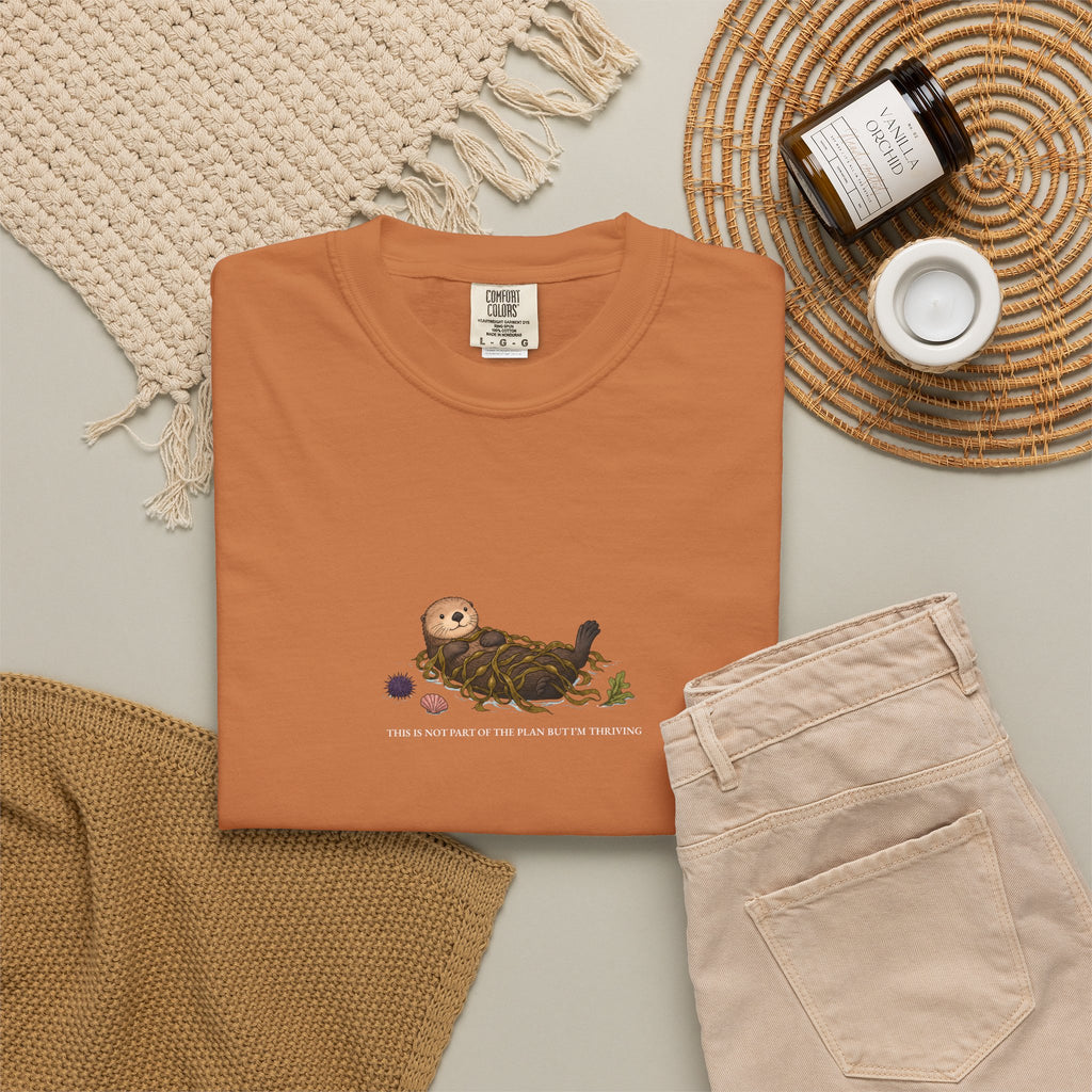 This Was Not Part Of The Plan But I'm Thriving - Comfort Tee