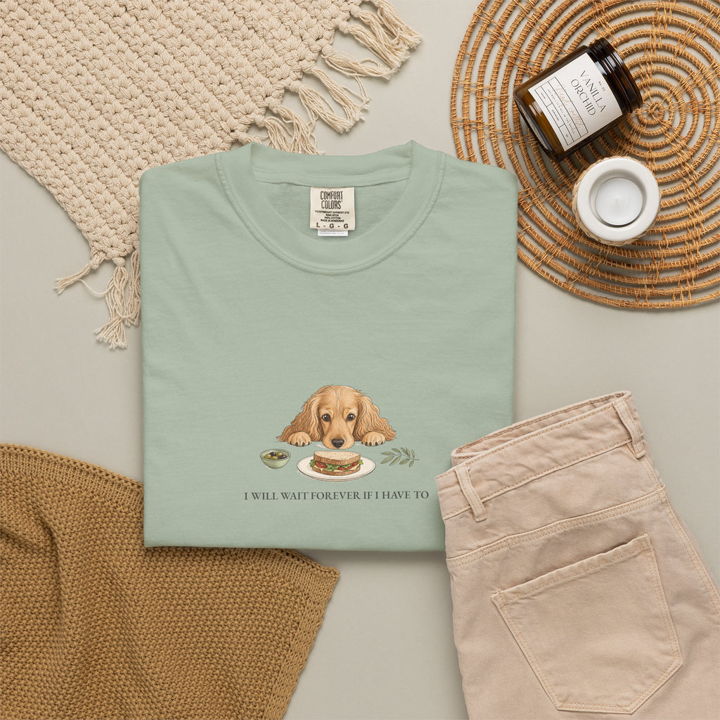 I Will Wait Forever If I Have To - Comfort Tee