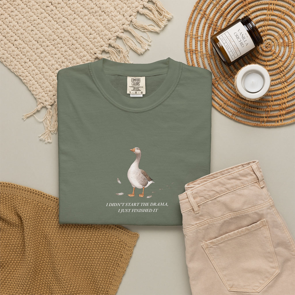 I Didn't Start The Drama, I Just Finished It - Comfort Tee